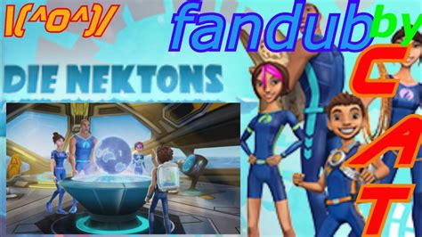 Die Nektons Intro Fandub By Cat Youtube