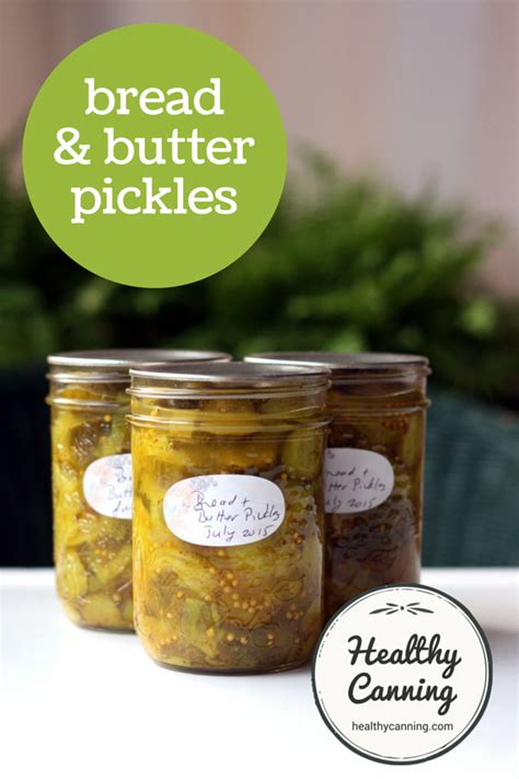 Bread And Butter Pickles Healthy Canning
