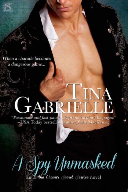 A Spy Unmasked By Tina Gabrielle Paperback Barnes And Noble®