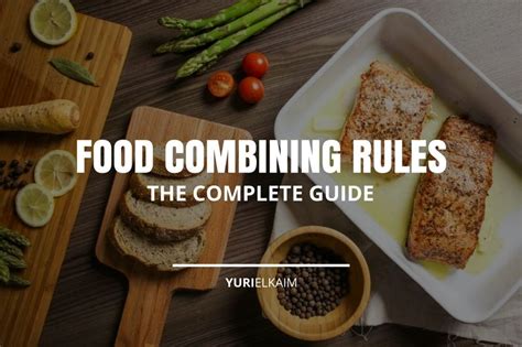 Food Combining Rules The Complete Guide Yuri Elkaim