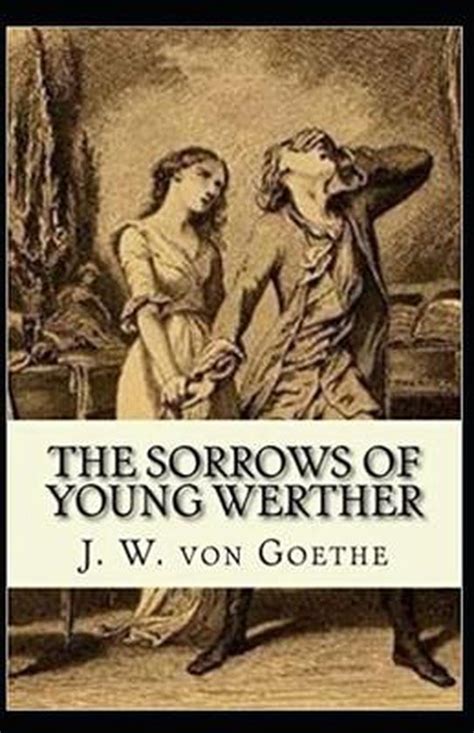The Sorrows Of Young Werther Illustrated Johann Wolfgang Von