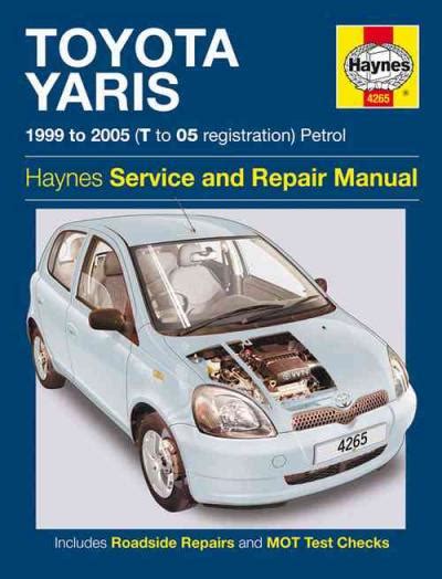 Toyota Echo Yaris Petrol 1999 2005 Haynes Service Repair Manual