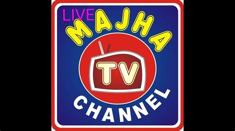 Majha Tv Channel Youtube