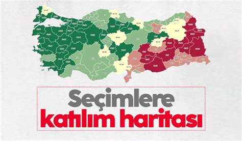Türkiye de il il 14 Mayıs seçimlerine katılım haritası Haberlobi