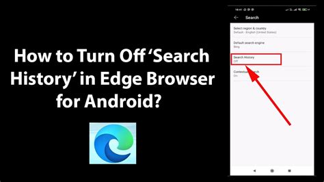 How To Turn Off Search History In Edge Browser For Android Youtube