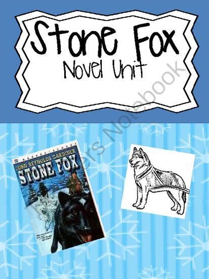 Stone Fox Novel Unit And Activities From Kims Korner On