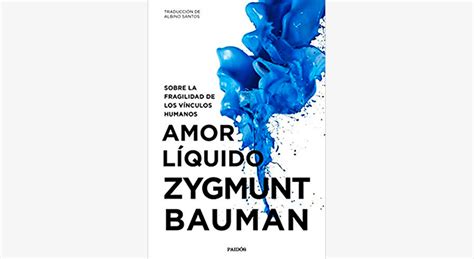 Amor Líquido Zygmunt Bauman Libros Para Psicólogos Psiky