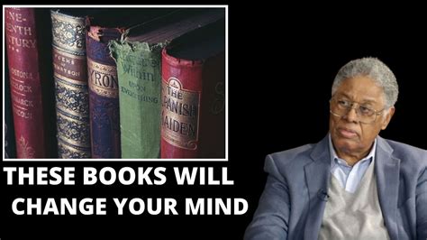 These Books Will Change Your Mind Thomas Sowell Recommends Youtube