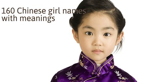 160 Chinese Girl Names With Meanings To Be The Perfect Mother