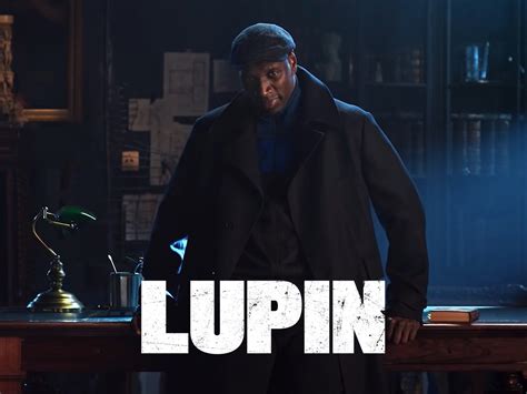 Lupin Season 1 Trailer French Rotten Tomatoes