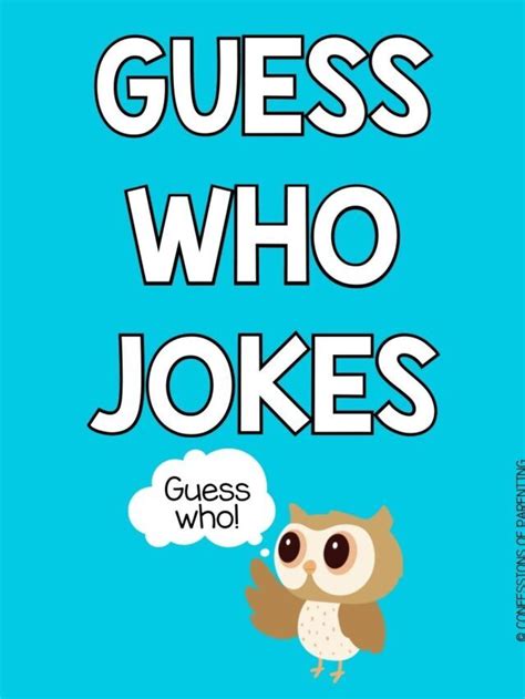 Guess Who Jokes Story Confessions Of Parenting Games Jokes And Fun