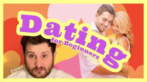 A Beginners Guide To Dating Youtube