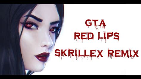 gta skrillex remix red lips tradução legendado youtube
