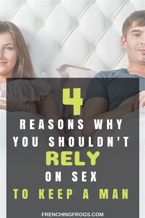 why your sex won t keep him