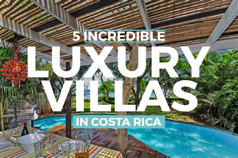 5 Incredible Luxury Villas In Costa Rica That Will Blow Your Mind