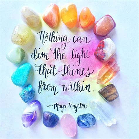 Nothing Can Dim The Light That Shines From Within Maya Angelou