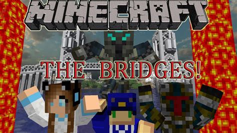 Minecraft Mini Game The Bridges W Bobthelichking Jch14wolfpack And