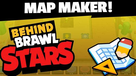 Behind Brawl Stars 16 Learn More About The Map Maker Youtube