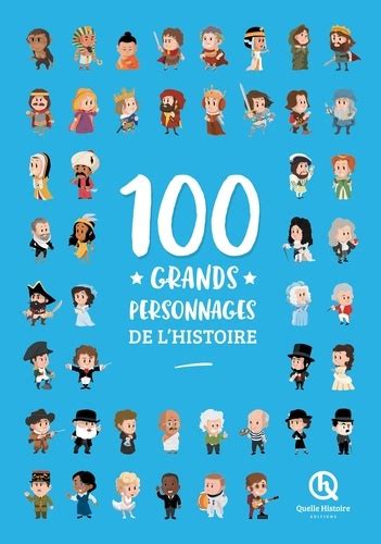 100 Grands Personnages De Lhistoire De Patricia Crété Grand Format