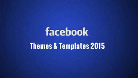 11 Best Facebook Themes And Templates 2023