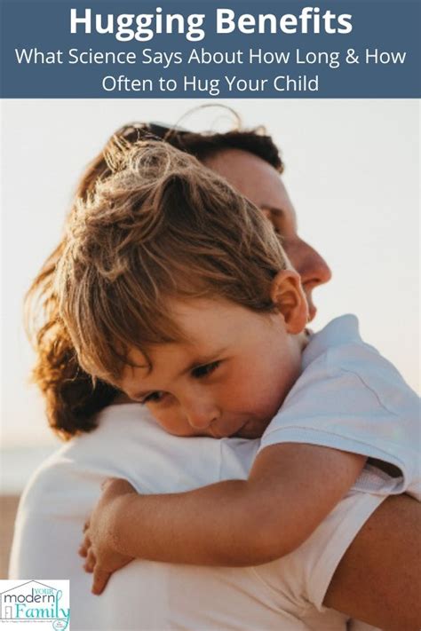 The Benefits Of Hugging How Long And How Often To Hug Your Child