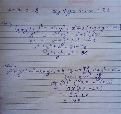 if x y z 9 and xy yz zx 23 the value of [x 3 y 3 z 3 3xyz] edurev class 9 question
