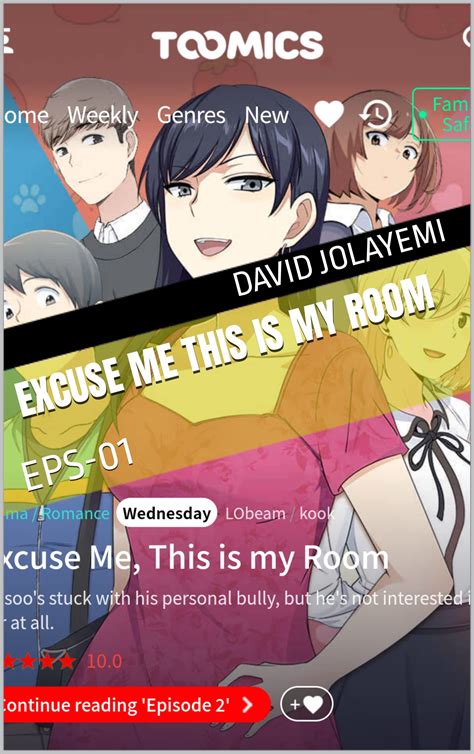 EXCUSE ME THIS IS MY ROOM EPS 01 By David Jolayemi Goodreads
