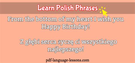 It will not only tell you how to say the word, but also how to write it in different languages. Lesson: 13 Ways to Say Happy Birthday in Polish