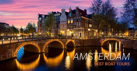 6 Best Boat Tours To Take In Amsterdam Ihg Travel Blog