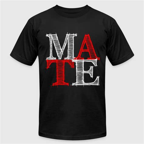 Mate Me T Shirt Spreadshirt