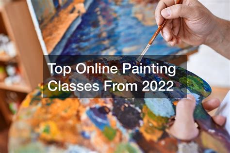 Top Online Painting Classes From 2022 Digital Arts Magazine