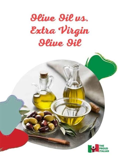 Olive Oil Vs Extra Virgin Olive Oil The Proud Italian