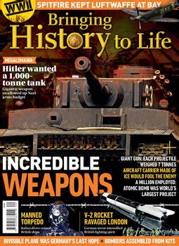 Incredible Weapons Bringing History to Life Военная тематика и моделизм