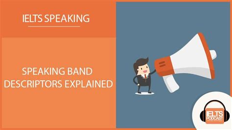 Ielts Speaking Band Descriptors What They Are And What They Mean