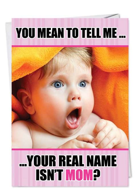 Real Name Isnt Mom Oh Baby Mothers Day Funny Greeting Cardnobleworks