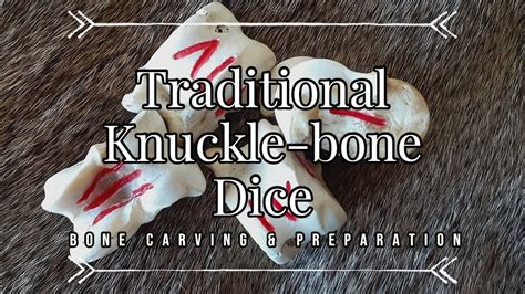 Handmade Knuckle Bone Dice Instructional Speed Run Youtube