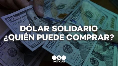 DÓlar Solidario ¿quién Puede Comprar Telefe Noticias Youtube
