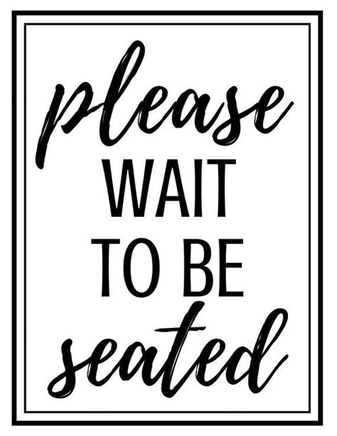 Please Wait To Be Seated Printable Sign Printable Signs Waiting