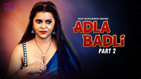 Adla Badli Part 2 2023 WOW ENtertainment Originals Hot Web Series