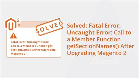 Solved Fatal Error Uncaught Error Call To A Member Function