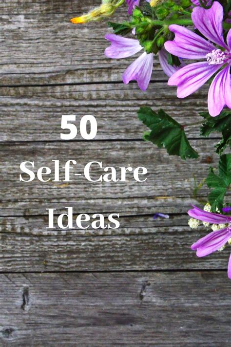 50 Self Care Ideas Self Care What Is Self How Are You Feeling