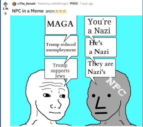 I want to try doing this meme too sometime.i have it downloaded so all i need to do is to make the goddess of. What Is NPC, the Popular New Far-Right Meme?