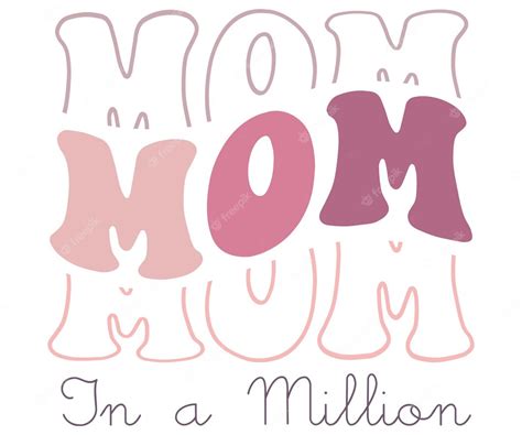 Premium Vector Mom In A Million Mom Poster