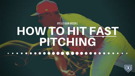 Best Way To Hit Fast Pitching Applied Vision Baseball