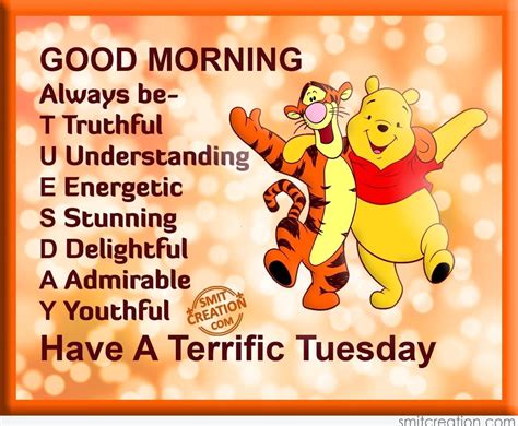 Good Morning Have A Terrific Tuesday Yall Make The Most Of The This