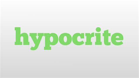Hypocrite Meaning And Pronunciation Youtube