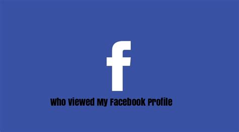 How To Check Who Viewed My Facebook Profile Selectyourdeals