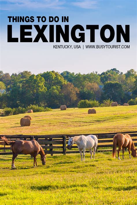 28 Best And Fun Things To Do In Lexington Ky Attractions And Activities