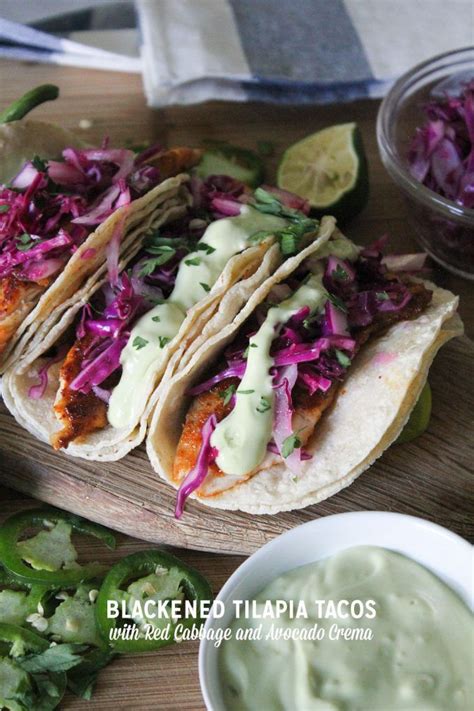 Blackened Tilapia Tacos With Red Cabbage And Avocado Crema Wrap Recipes