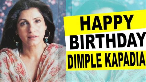 Happy Birthday Dimple Kapadia Wishes Pour In For The Actress Youtube